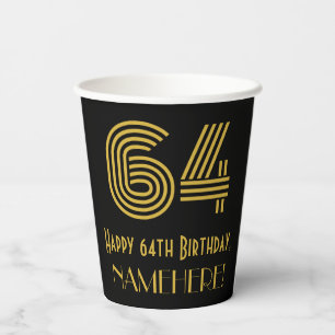 64th Birthday: Art Deco Inspired Look “64” & Name Paper Cups