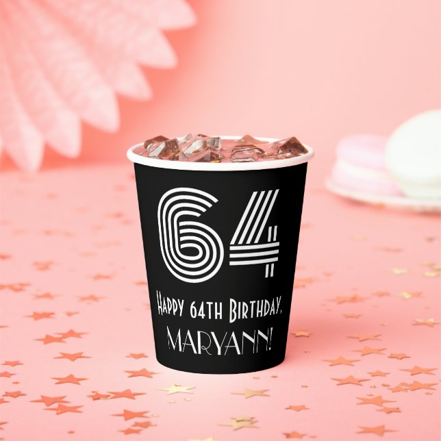 64th Birthday — Art Deco Inspired Look “64” + Name Paper Cups (Insitu)