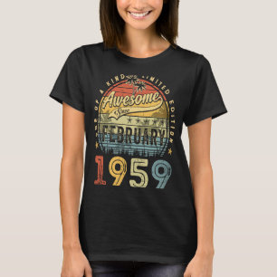 64th Birthday Awesome Since February 1959 64 Year T-Shirt