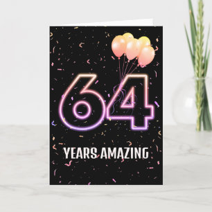 64th Birthday Balloons and Confetti Card