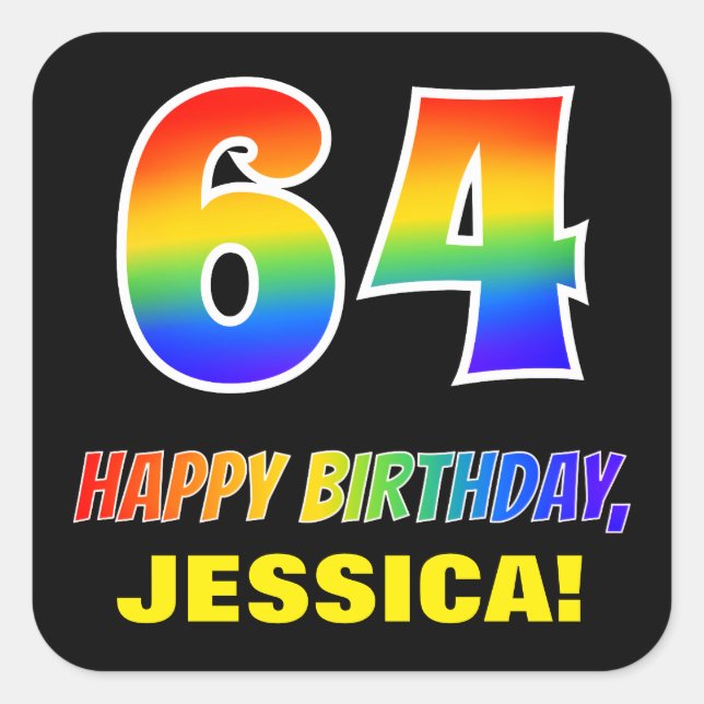 64th Birthday: Bold, Fun, Simple, Rainbow 64 Square Sticker (Front)