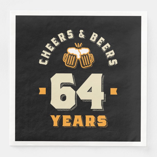 64th Birthday Cheers And Beers to 64 Years Funny Napkin (Front)