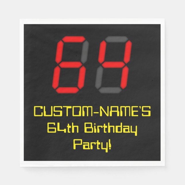 64th Birthday: Red Digital Clock Style "64" + Name Napkin (Front)