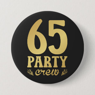 65 Party Crew 65th Birthday Round 3 Inch Round Button