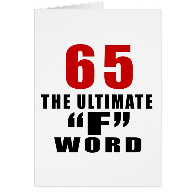 65 THE ULTIMATE "F" WORD (Front)