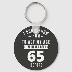 65 Year Old Gift   65th Birthday Gift Ideas Keychain