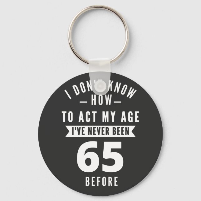 65 Year Old Gift | 65th Birthday Gift Ideas Keychain (Front)
