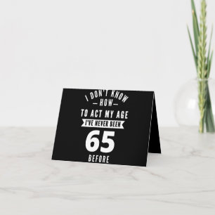 65 Year Old Gift   65th Birthday Gift Ideas Note Card