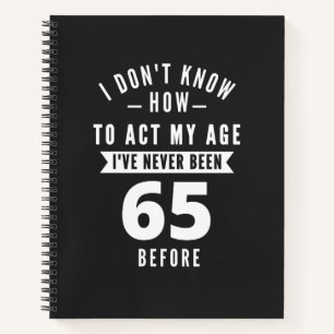 65 Year Old Gift   65th Birthday Gift Ideas Notebook