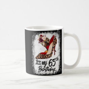 65 Years Old High Heels Leopard It's My 65th Birth Coffee Mug
