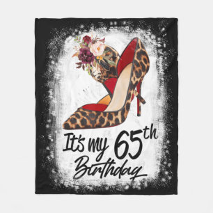 65 Years Old High Heels Leopard It's My 65th Birth Fleece Blanket