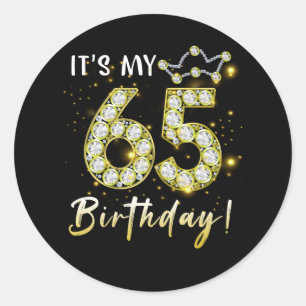 65 years old It_s my Birthday 65th Birthday Diamon Classic Round Sticker