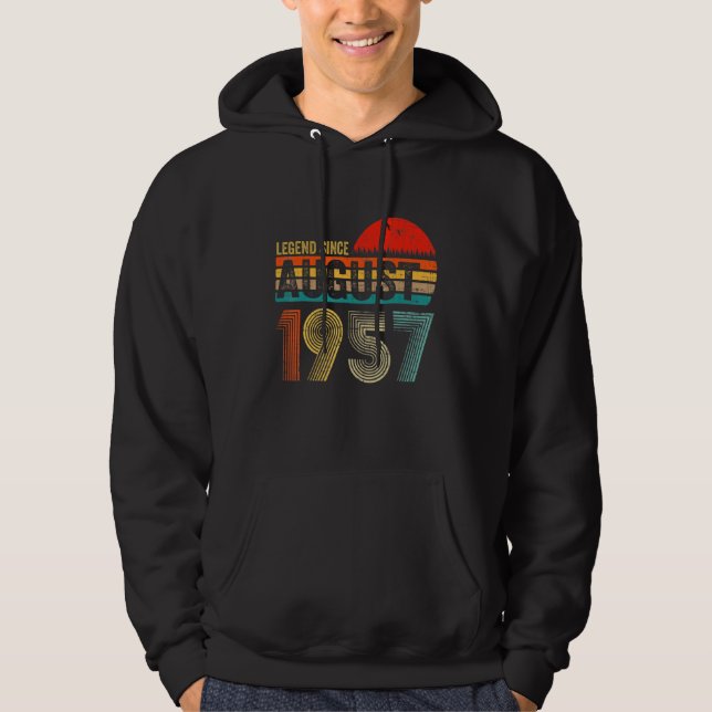 65 Years Old  Legend Since August 1957 65th Birthd Hoodie (Front)
