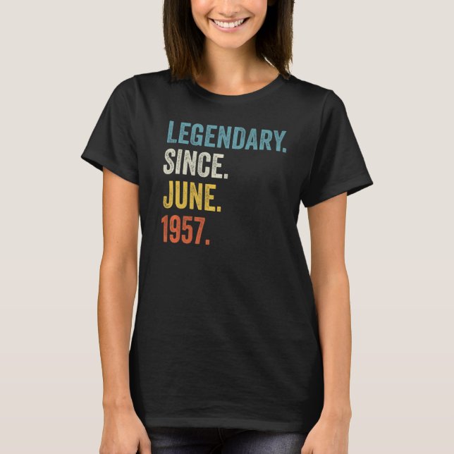 65 Years Old Legendary Since June 1957 65th Birthd T-Shirt (Front)