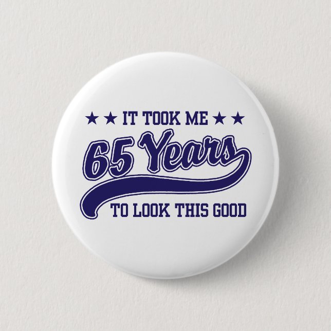 65th Birthday 2 Inch Round Button (Front)