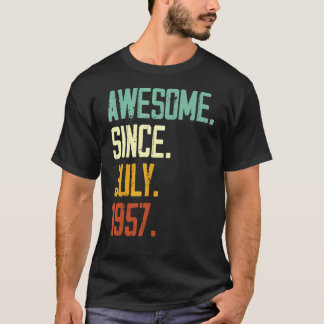 65th Birthday Awesome Since July 1957 65 Years Ol T-Shirt