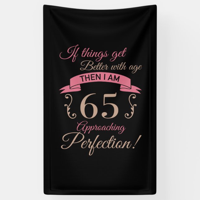 65th Birthday Better With Age Banner (Vertical)