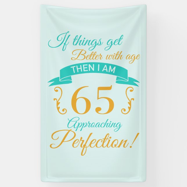 65th Birthday Better With Age Banner (Vertical)