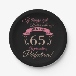65th Birthday Better With Age Paper Plate