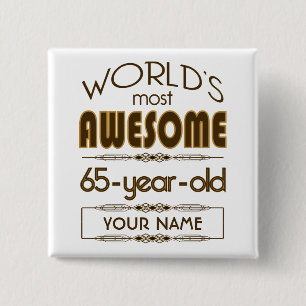 65th Birthday Celebration World Best Fabulous 2 Inch Square Button