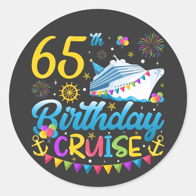 65th Birthday Cruise B-Day Party Classic Round Sticker (Front)