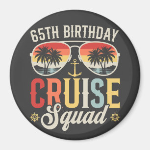 65TH Birthday Cruise Squad Family Matching Circle Magnet