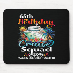 65th Birthday Cruise Squad Friends Family Vacation Mouse Pad