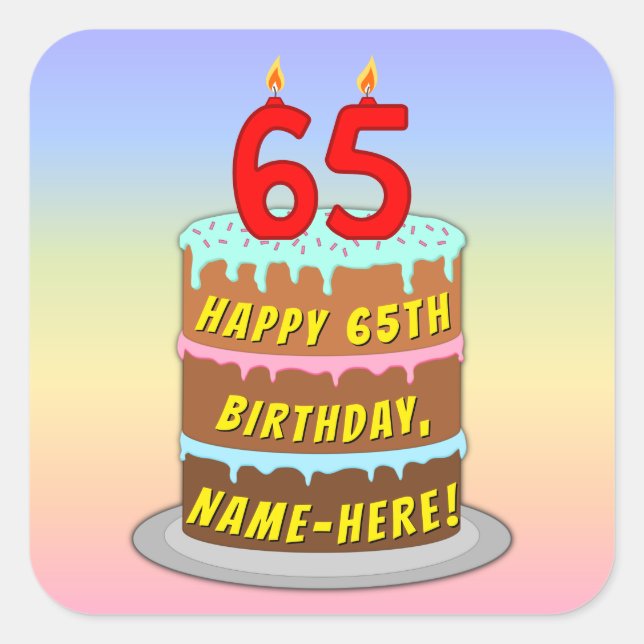 65th Birthday: Fun Cake and Candles + Custom Name Square Sticker (Front)