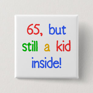 65th Birthday Gag Gifts 2 Inch Square Button