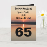 65th Birthday Husband Still Shines Bright Card<br><div class="desc">Give a happy 65th card to your husband to express your "Still Shine Bright" sentiment. A bold design with a black and gold sunrise on a sent message of encouragement and love. Read inside the card of anfifthanniversary for an inspiring sixty-for celebration</div>
