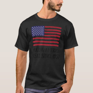 65th Birthday Making America Great Since 1957 4 T-Shirt