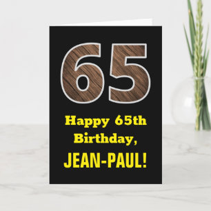 65th Birthday: Name, Faux Wood Grain Pattern "65" Card
