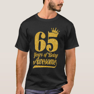 65th Birthday Queen  65 Year Of Being Awesome Crow T-Shirt