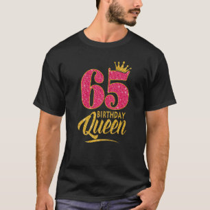 65th Birthday Queen 65 Years Old Girl Crown pink T-Shirt