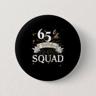 65th Birthday Squad Family Party Style Crew Matchi 2 Inch Round Button