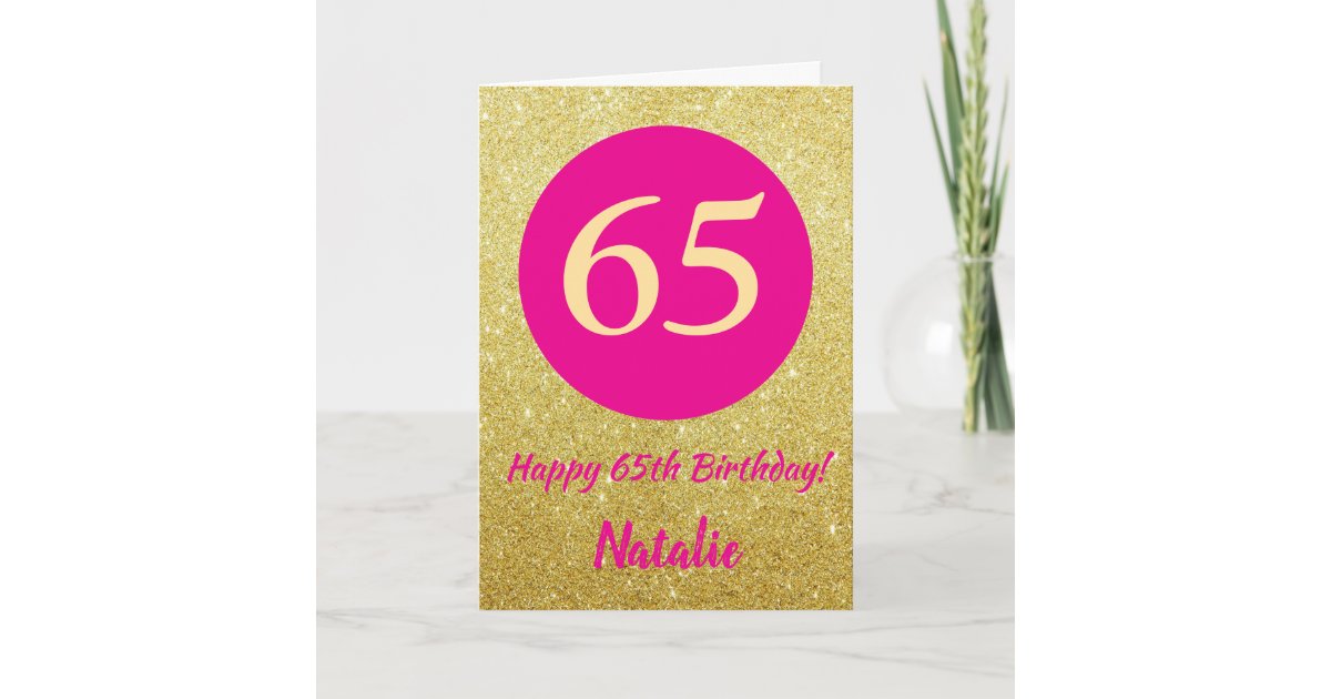 65th Happy Birthday Hot Pink and Gold Glitter Card | Zazzle