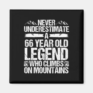 66 Birthday Never Underestimate Hiking Legend 66 Y Magnet