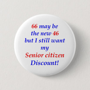 66 Senior Citizen 2 Inch Round Button