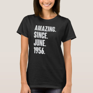 66 Year Old 66th Birthday Amazing Since June 195 T-Shirt