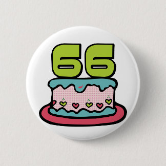 66 Year Old Birthday Cake 2 Inch Round Button