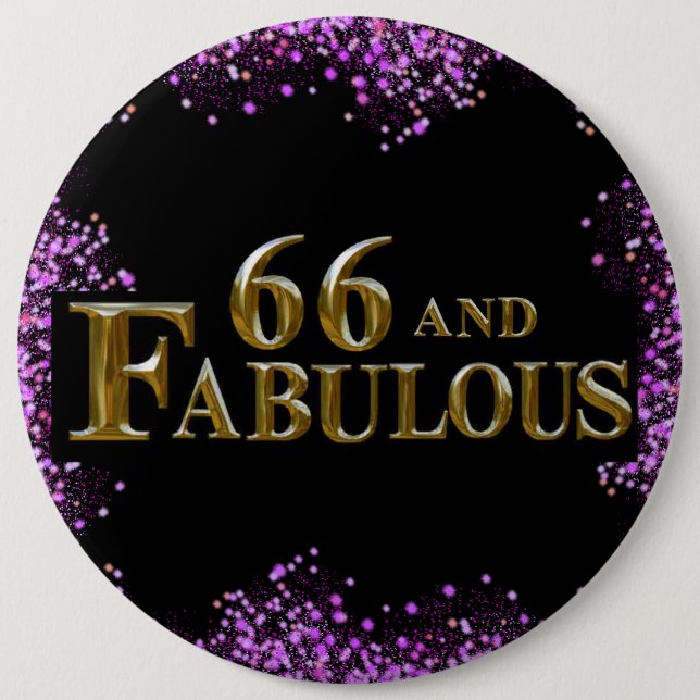 66th Birthday  6 Inch Round Button (Front)