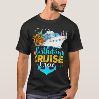 66th Birthday Cruise Crew T-Shirt
