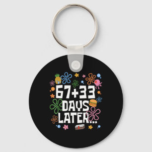 67+33 Days Later 100 Days Of School Teacher Six Se Keychain