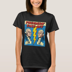 67 76 George Washington Thomas Jefferson History F T-Shirt