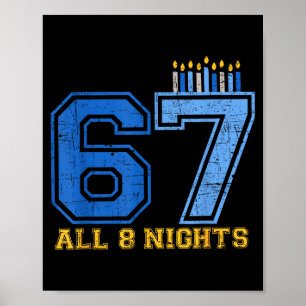 67 All 8 Nights Hanukkah Jewish Chanukah Six Seven Poster