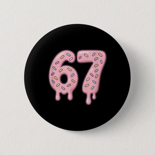 67 Alpha Slang Internet Meme Aura Energy  2 Inch Round Button (Front)