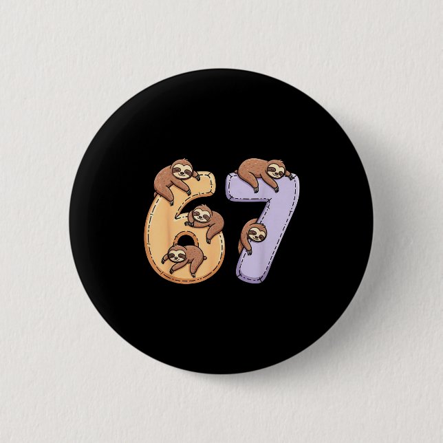 67 Animals Funny 67 Brainrot Youth Kids Sloth 67  2 Inch Round Button (Front)