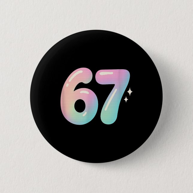 67 Aura Energy Alpha Slang Internet Meme  2 Inch Round Button (Front)