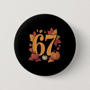 67 Autumn Pumpkin Design For Fall Fans And Celebra 2 Inch Round Button