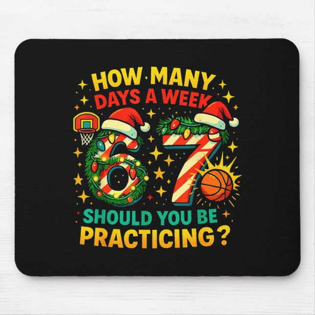 67 Basketball Christmas Funny Practice Meme Gift  Mouse Pad (Front)